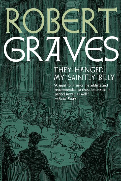Produktbild They Hanged My Saintly Billy (Englisch, Robert Graves, 2019)