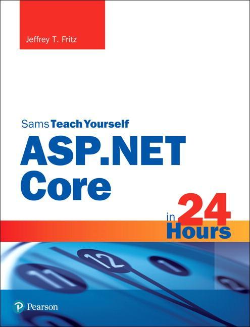Produktbild ASP.NET Core 1.0 in 24 Hours, Sams Teach Yourself (Englisch, Jeffrey Fritz, 2018)