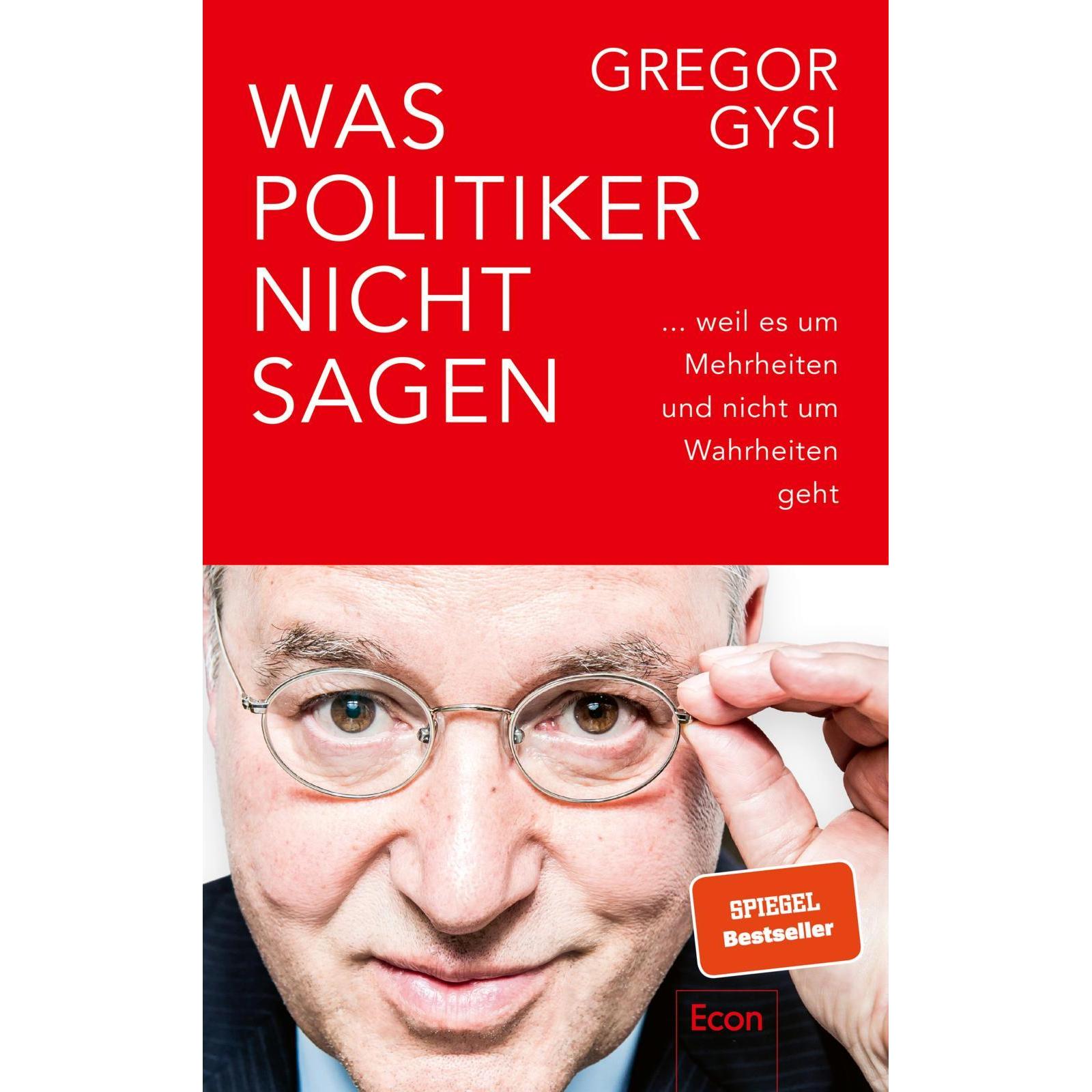 Was Politiker nicht sagen, Sachbücher von Gregor Gysi
