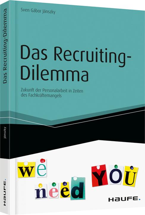 Das Recruiting-Dilemma (Deutsch, Jnszky, SvenGbor, 2014)