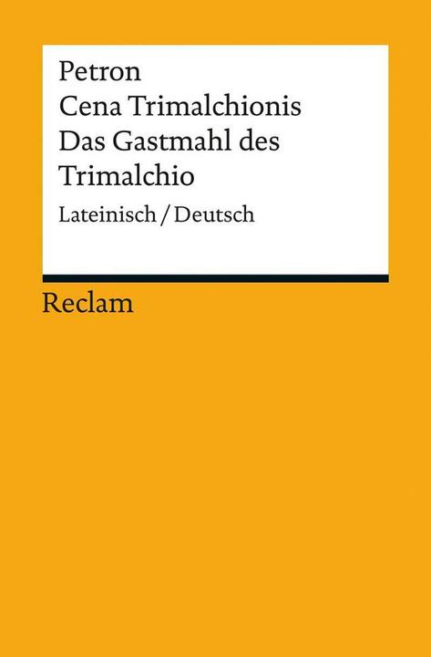 Produktbild Cena Trimalchionis / Das Gastmahl des Trimalchio (Deutsch, Karl-Wilhelm Weeber, Petron, 2016)
