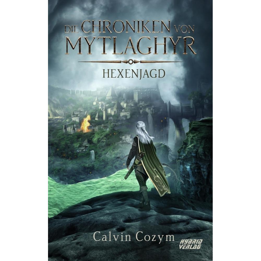 Calvin Cozym:Die Chroniken von Mytlaghy, Belletristik von Calvin Cozym