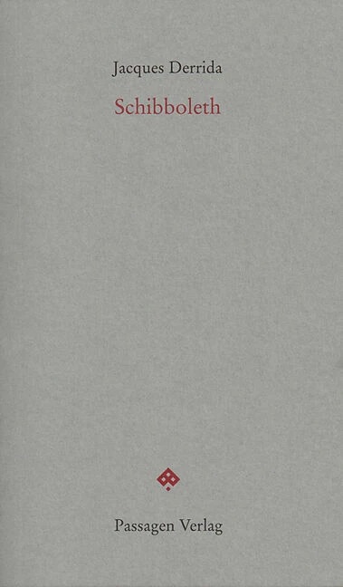 Actual product image Schibboleth (German, Wolfgang Sebastian Baur, Peter Engelmann, Jacques Derrida, 2012)
