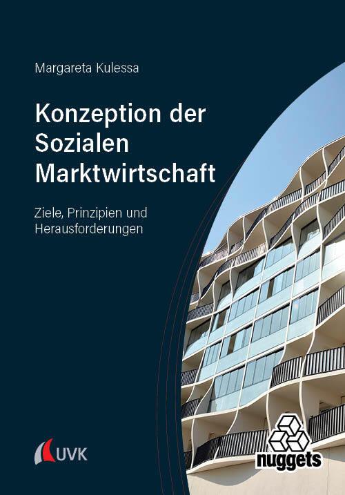 Die Konzeption der Sozialen Marktwirtschaft (Deutsch, Margareta Kulessa, 2024)