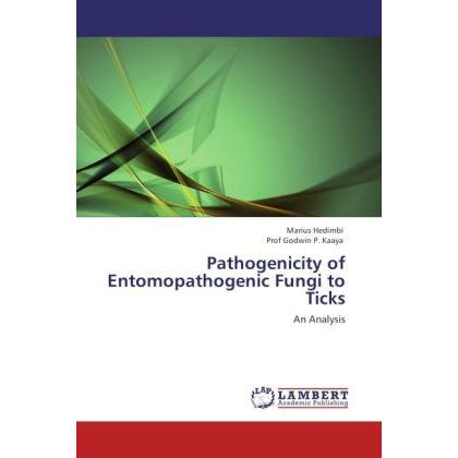Pathogenicity of Entomopathogenic Fungi to Ticks, Fachbücher