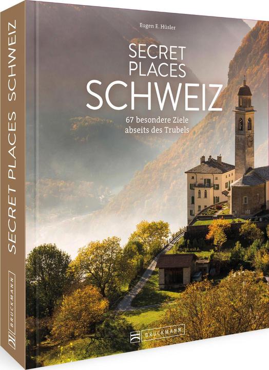 Secret Places Schweiz (Deutsch, Eugen E. Hüsler, 2024)