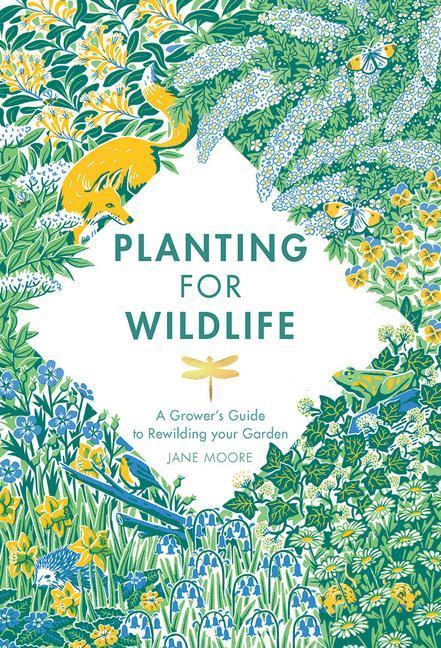Planting For Wildlife (Englisch, Jane Moore, 2021)