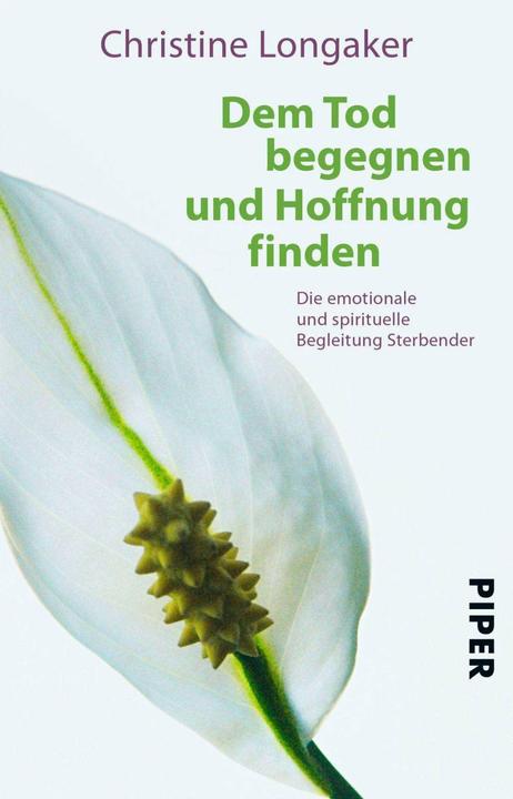 Actual product image Dem Tod begegnen und Hoffnung finden (German, Christine Longaker, 2009)