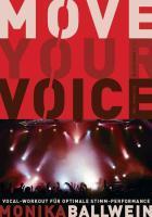 Produktbild Move Your Voice (Deutsch, Monika Ballwein, 2009)