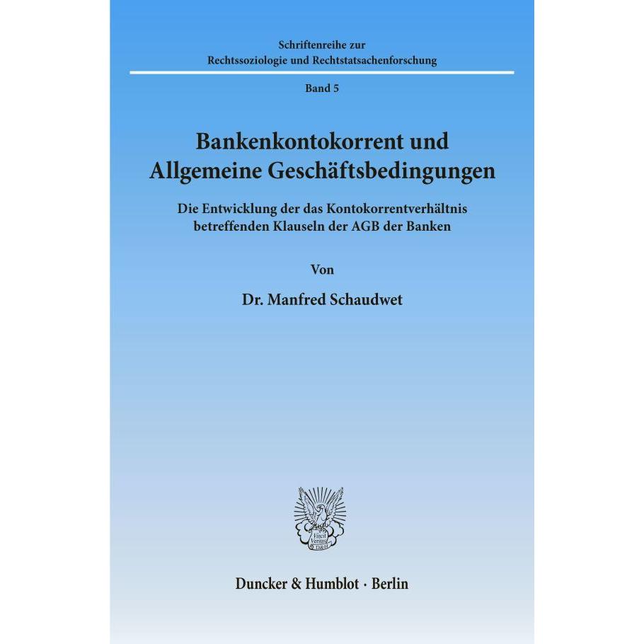 Bankenkontokorrent und Allgemeine Geschäftsbedingungen., Fachbücher von Manfred Schaudwet