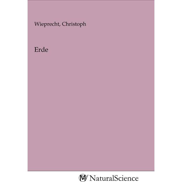 Erde, Fachbücher von Christoph Wieprecht
