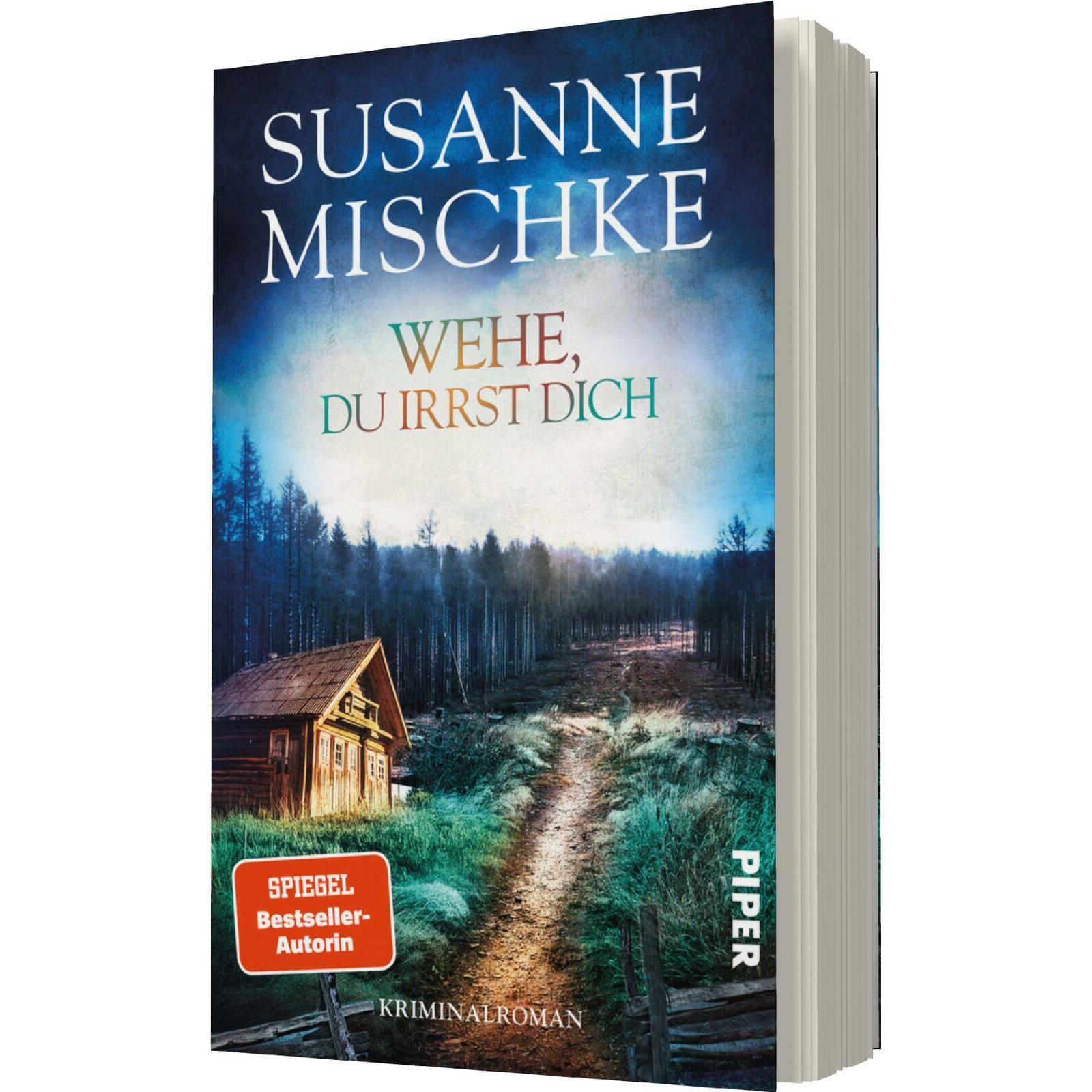 Wehe, du irrst dich, Belletristik von Susanne Mischke