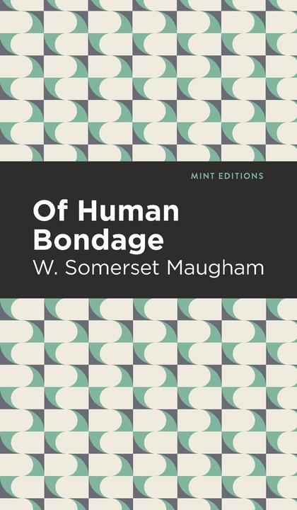 Produktbild Of Human Bondage (Englisch, W. Somerset Maugham, 2022)