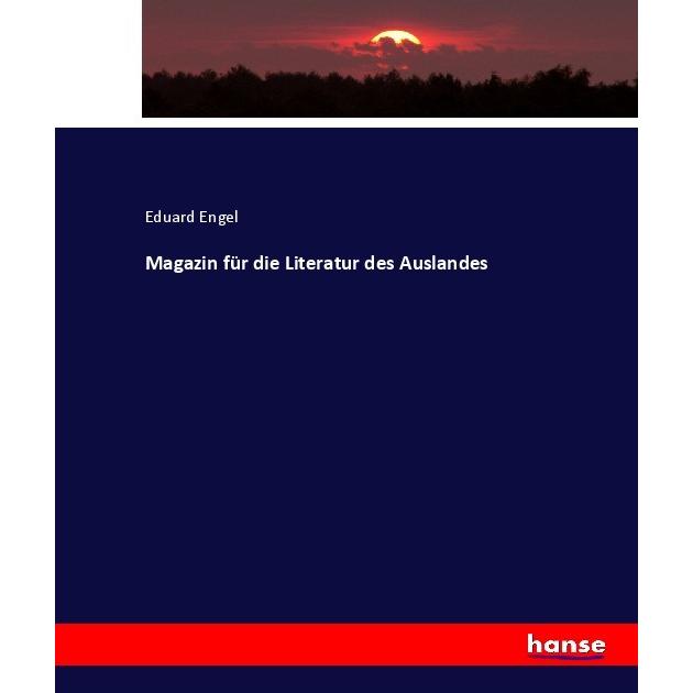 Magazin für die Literatur des Auslandes, Fachbücher von Eduard Engel
