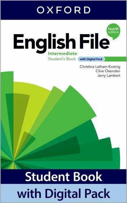 English File: Intermediate: Student Book with Digital Pack (Inglese, Oxford University Press, 2022)