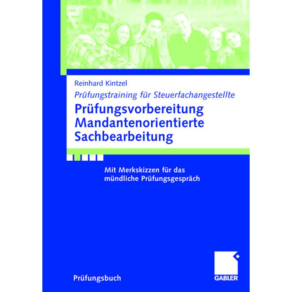 Prüfungsvorbereitung Mandantenorientierte Sachbearbeitung, Schulbücher von Reinhard Kintzel