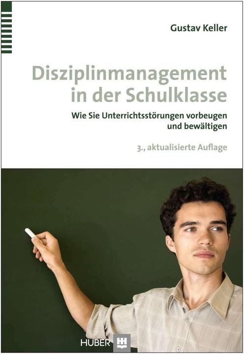 Produktbild Disziplinmanagement in der Schulklasse (Deutsch, Gustav Keller, 2014)