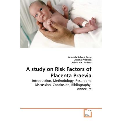 A study on Risk Factors of Placenta Praevia, Fachbücher