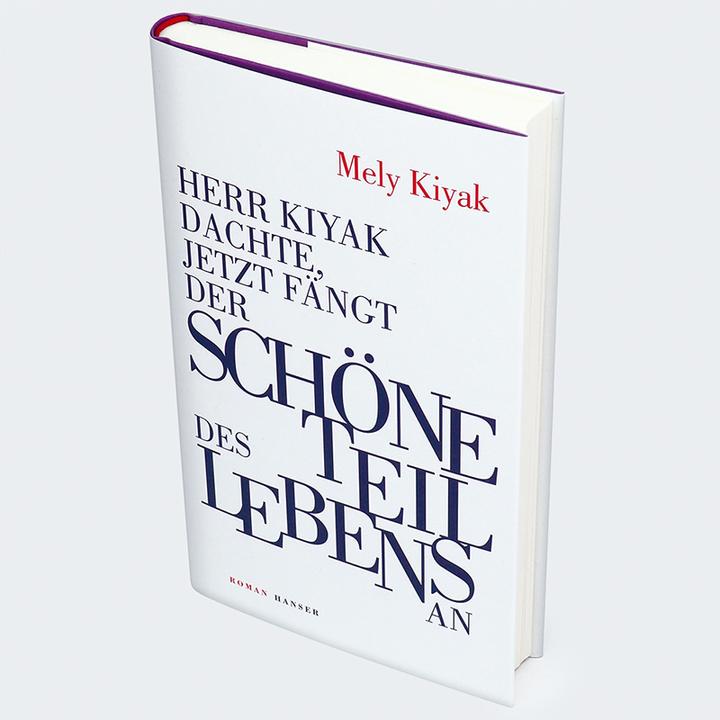 Actual product image Herr Kiyak dachte, jetzt fängt der schöne Teil des Lebens an (German, Mely Kiyak, 2024)