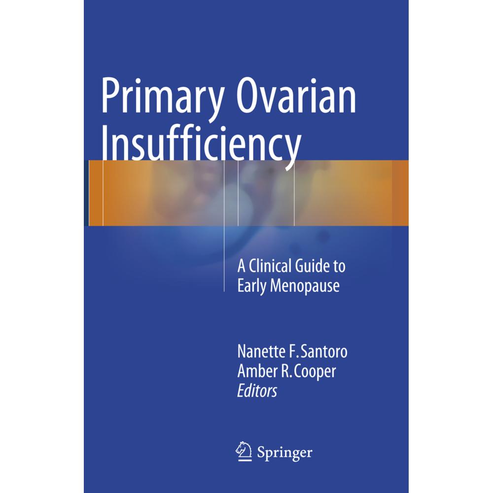 Primary Ovarian Insufficiency, Fachbücher von Amber R. Cooper, Nanette F. Santoro