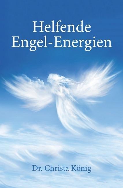Image du produit Helfende Engel-Energien (Allemand, Christa König, 2014)