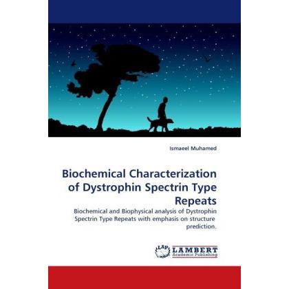 Biochemical Characterization of Dystrophin Spectrin Type Repeats, Fachbücher