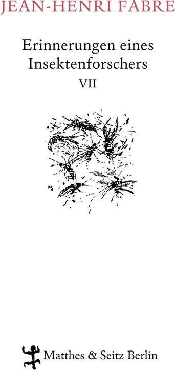 Produktbild Erinnerungen eines Insektenforschers 07 (Deutsch, Friedrich Koch, Heide Lipecky, Jean-Henri Fabre, Ulrich Kunzmann, 2015)