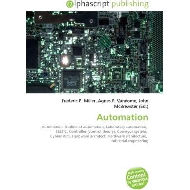 Automation, Fachbücher von Agnes F. Vandome, Frederic P. Miller, John McBrewster