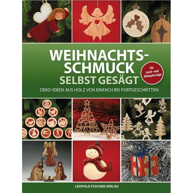 Stocker Leopold, Christbaumschmuck, Weihnachtsschmuck selbst gesägt