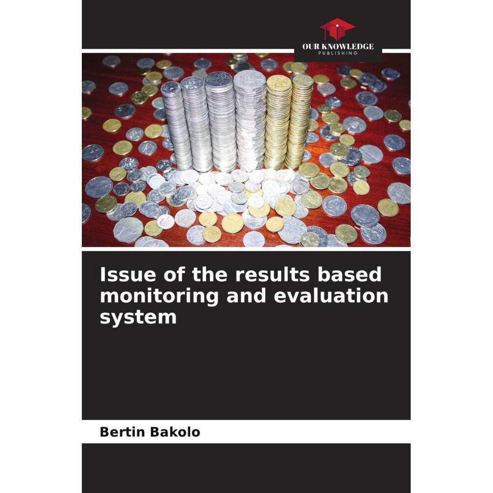 Issue of the results based monitoring and evaluation system, Fachbücher von Bertin Bakolo
