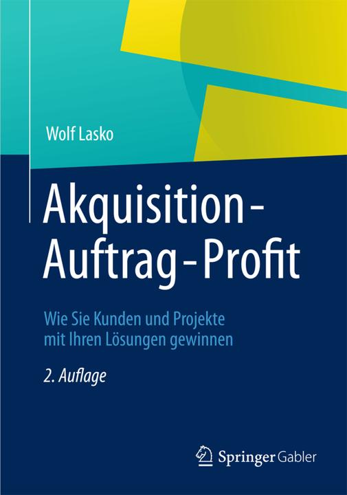 Energy Label Akquisition - Auftrag - Profit (German, Wolf W. Lasko, 2012)