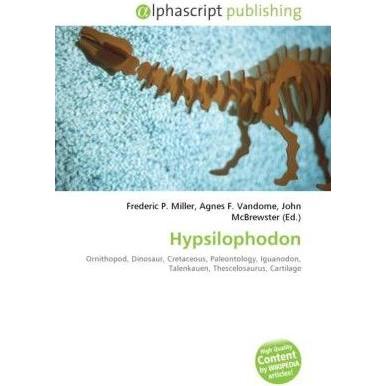 Hypsilophodon, Fachbücher von Agnes F. Vandome, Frederic P. Miller, John McBrewster