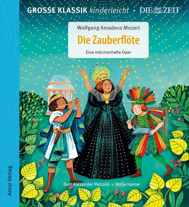 Actual product image The Magic Flute. A fairytale opera (Helena Perez Garcia, Bert Alexander Petzold, Antje Hamer, Wolfgang Amadeus Mozart, German)