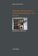 Produktbild Dieses Schicksal unterschreibe ich nicht (Deutsch, Holenstein, carla, René/DelPonte, 2007)
