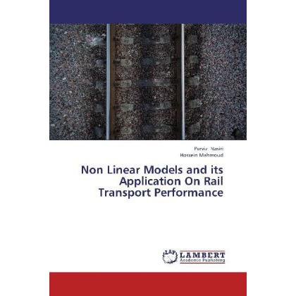 Non Linear Models and its Application On Rail Transport Performance, Fachbücher
