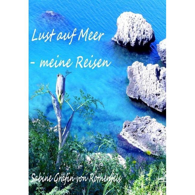 Lust auf Meer, Belletristik von Sabine von Rothenfels