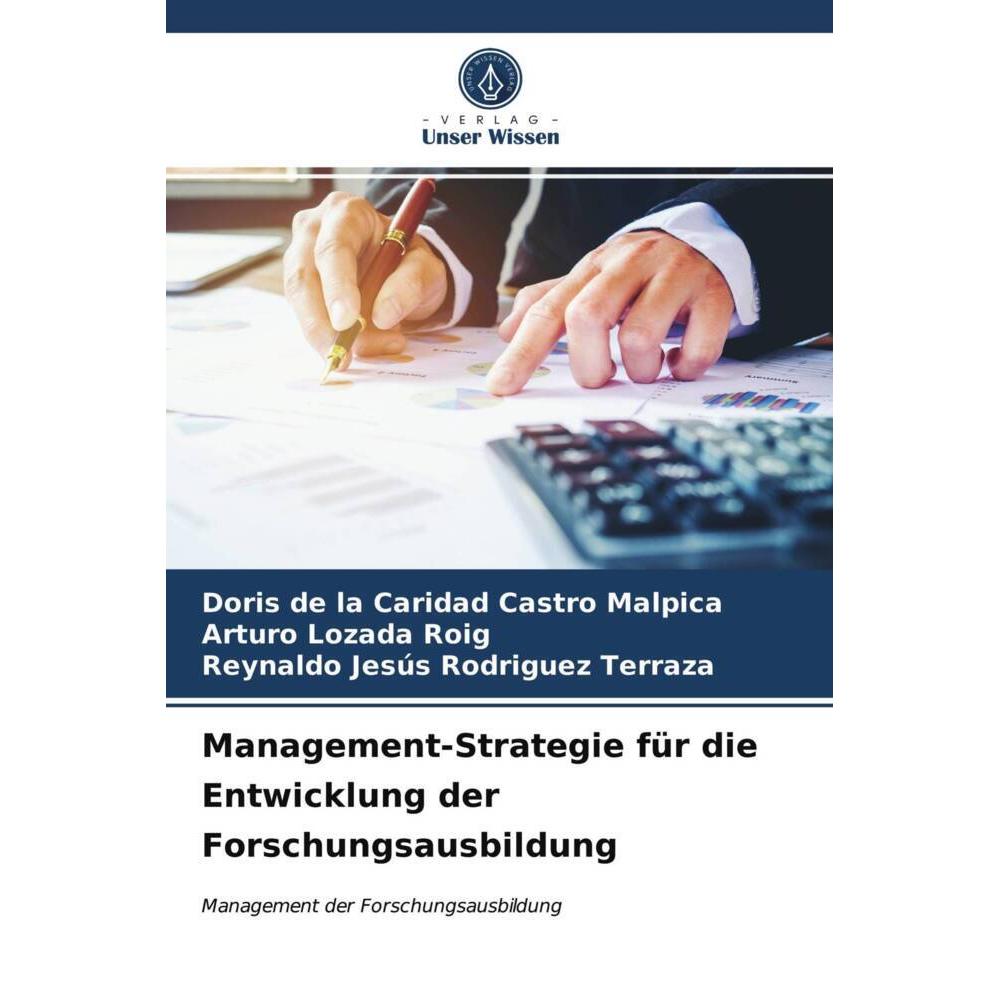 Management-Strategie für die Entwicklung der Forschungsausbildung, Fachbücher von Arturo Lozada Roig, Reynaldo Jesús Rod...