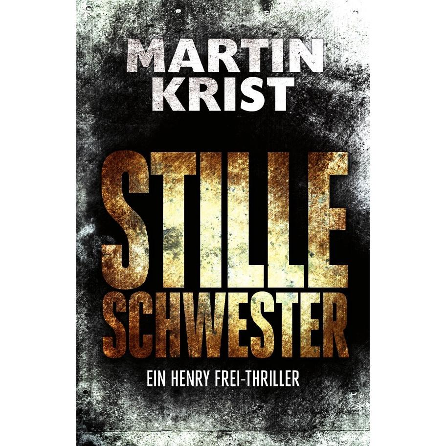 Stille Schwester, Belletristik von Martin Krist
