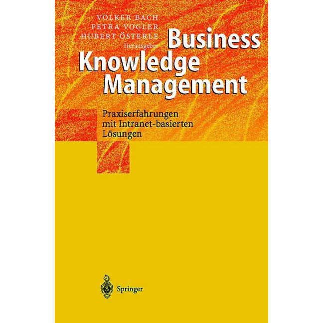 Business Knowledge Management, Fachbücher von Volker Bach, Hubert Österle, Petra Vogler