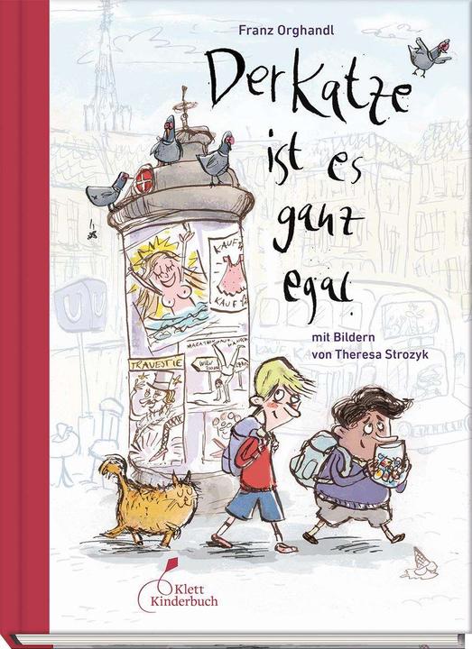 Produktbild Der Katze ist es ganz egal (Deutsch, Franz Orghandl, Theresa Strozyk, 2020)