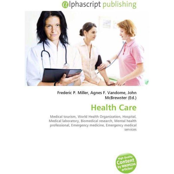 Health Care, Fachbücher von Agnes F. Vandome, Frederic P. Miller, John McBrewster