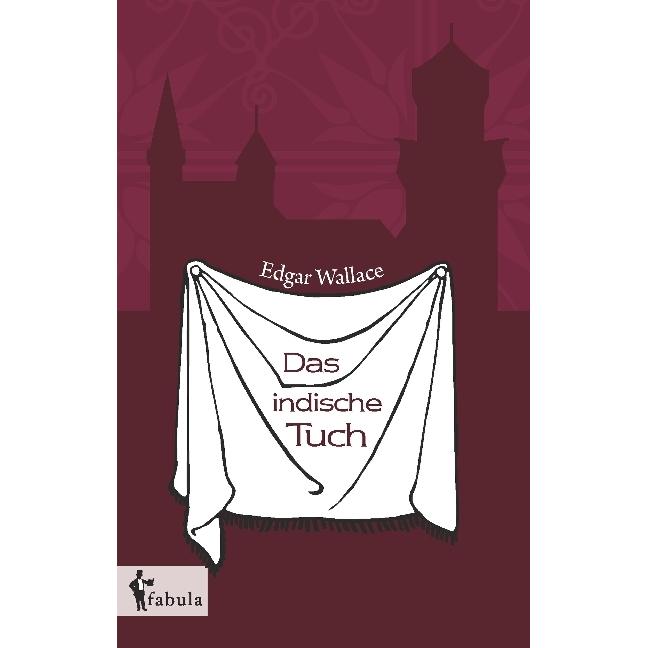 Das indische Tuch, Belletristik von Edgar Wallace