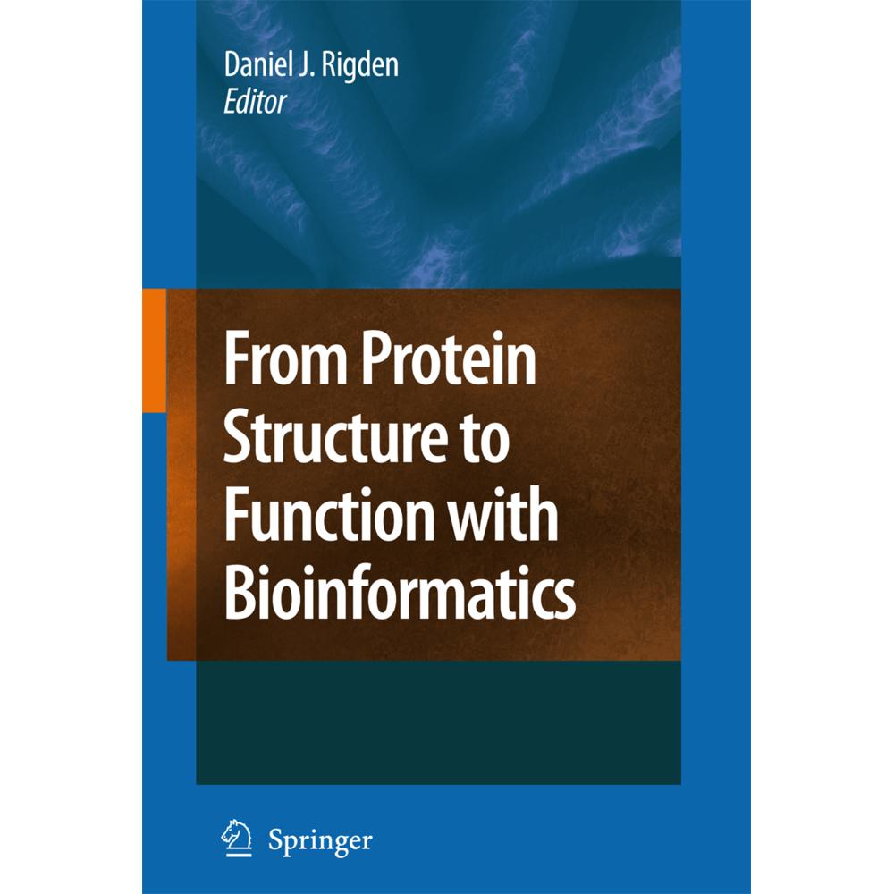 From Protein Structure to Function with Bioinformatics, Fachbücher von Daniel John Rigden