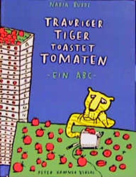 Produktbild Trauriger Tiger toastet Tomaten (Deutsch, Nadia Budde, 2002)