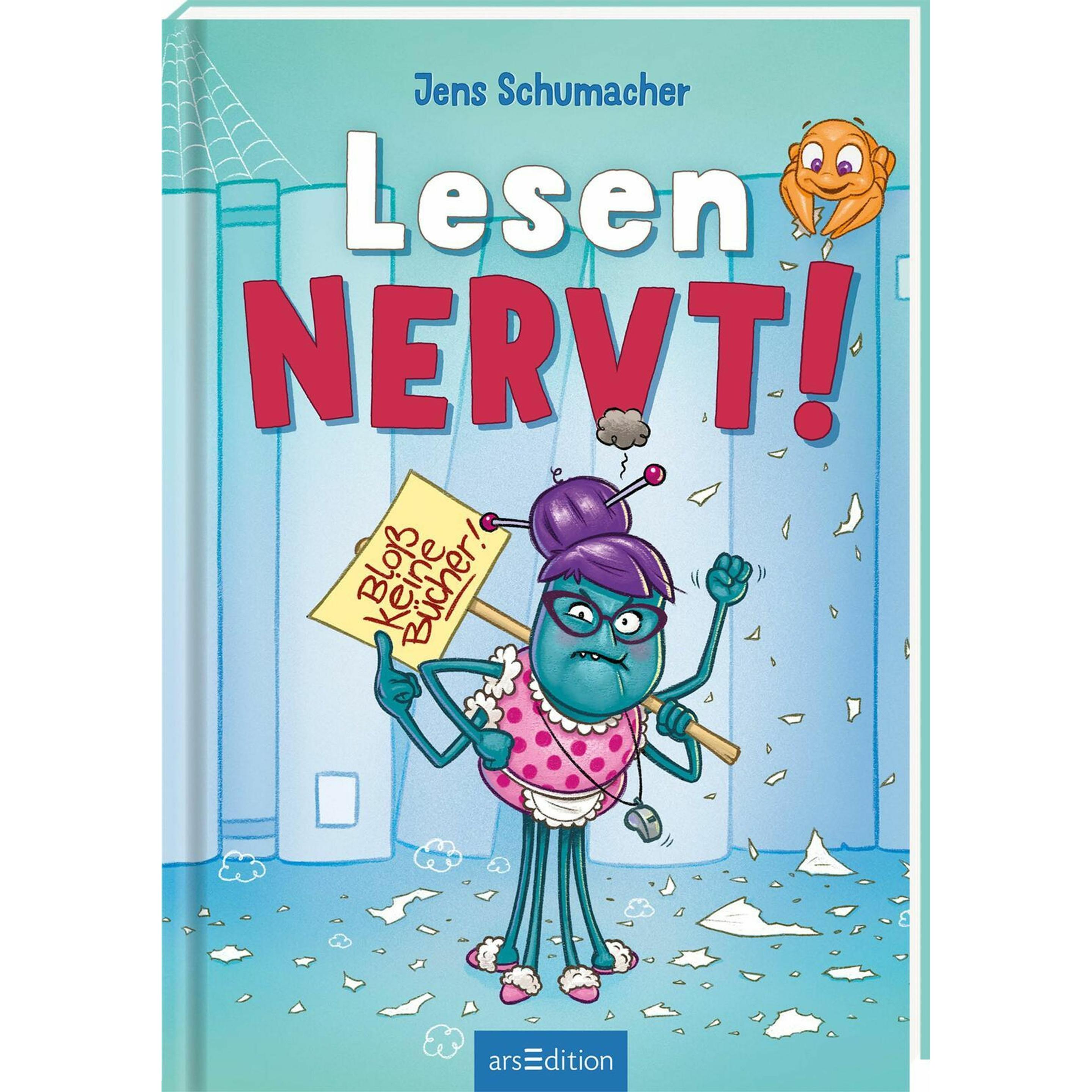 Lesen NERVT! – Bloss keine Bücher! (Lesen nervt! 2), Kinderbücher von Jens Schumacher, Steffen Winkler