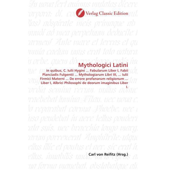 Mythologici Latini, Fachbücher von Carl von Reifitz
