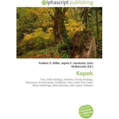 Thumbnail - Kapok, Fachbücher von Agnes F. Vandome, Frederic P. Miller, John McBrewster