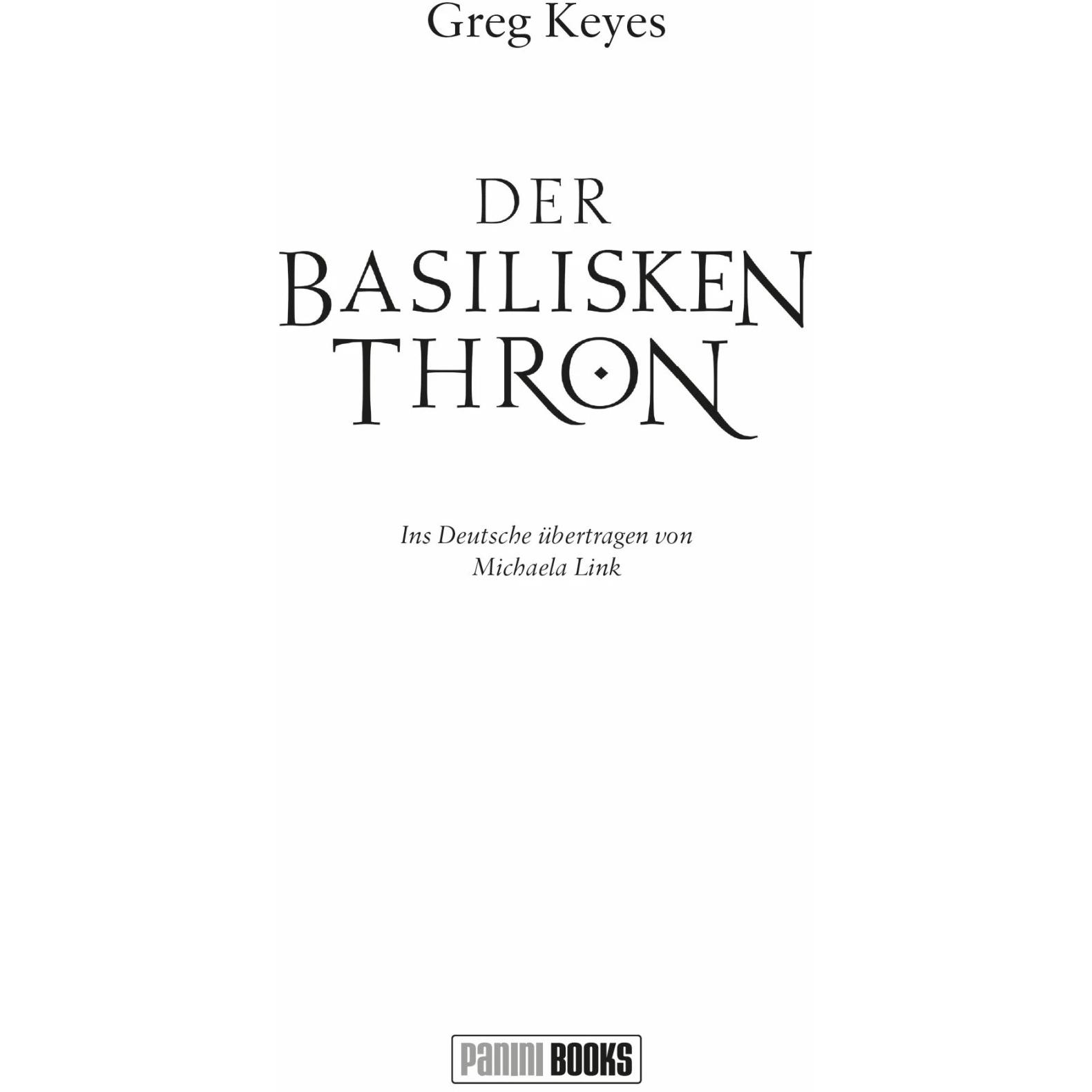 Der Basilisken-Thron, Belletristik von Greg Keyes, Michaela Link