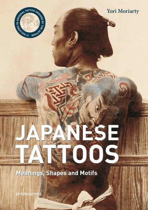 Produktbild Japanese Tattoos (Englisch, Moriarty Yori, Tom Corkett|Yori Moriarty, 2018)