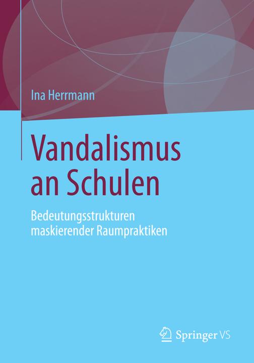 Produktbild Vandalismus an Schulen (Deutsch, Ina Herrmann, 2014)